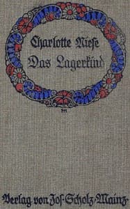 Das Lagerkind : $b Geschichte aus dem deutschen Krieg
