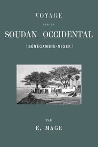 Voyage dans le Soudan occidental (Sénégambie-Niger)