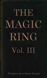 The magic ring, Vol. 3 (of 3)