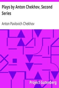Cover of Plays by Anton Chekhov, Second Series