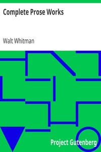 Cover of Complete Prose Works: Specimen Days and Collect, November Boughs and Goodbye My Fancy