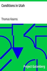 Cover of Conditions in Utah: Speech of Hon. Thomas Kearns of Utah, in the Senate of the United States
