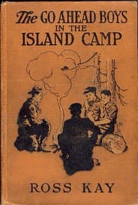 Cover of The Go Ahead Boys in the Island Camp