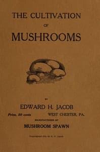 Cover of A study of mushrooms and mushroom spawn